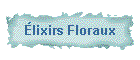 lixirs Floraux